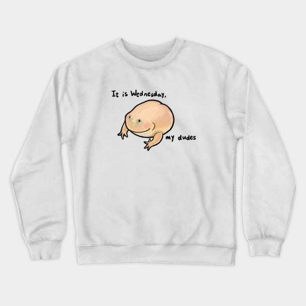 It is wednesday my dudes frog meme Crewneck Sweatshirt by ballooonfish